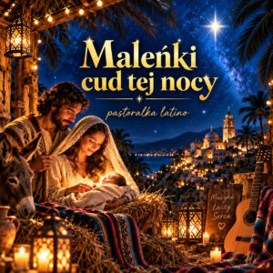 Maleńki cud tej nocy - wersja latino